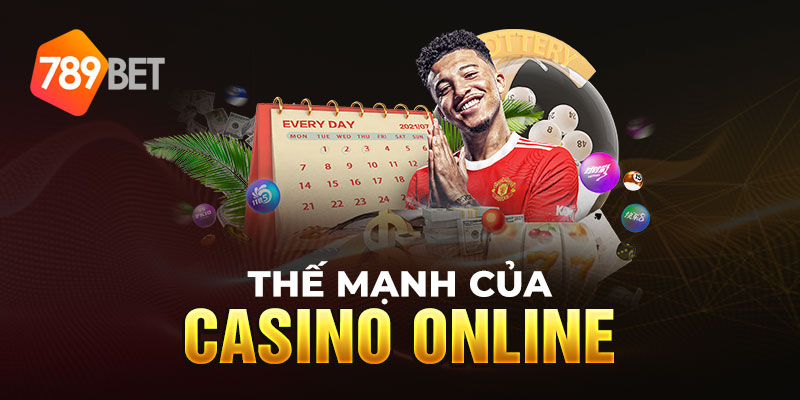 Chơi casino online - trò chơi nổi bật chỉ có tại nhà cái 789bet